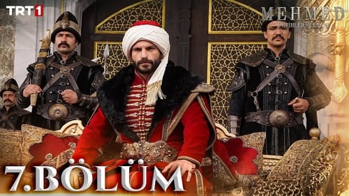 Mehmed: Fetihler Sultanı 1. évad 7. epizód online