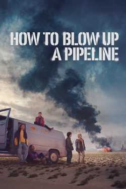 How to Blow Up a Pipeline online