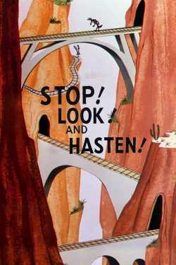 Stop! Look! and Hasten! online