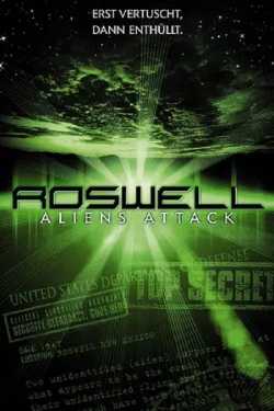 Roswell - Támadás egy idegen bolygóról online