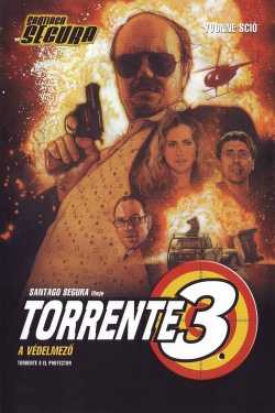 Torrente 3: A védelmező online