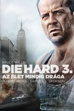 Die Hard 3. - Az élet mindig drága online