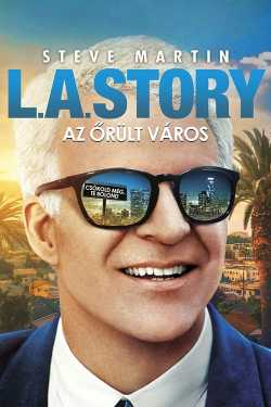 L. A. Story - Az őrült város online