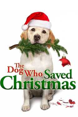 A kutya, aki megmentette a karácsonyt online