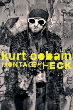 Kurt Cobain: Montage of Heck online