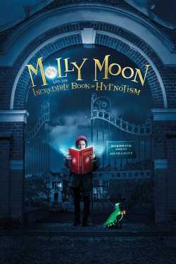 Molly Moon and the Incredible Book of Hypnotism online