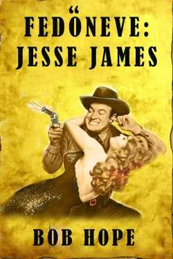 Fedőneve: Jesse James online