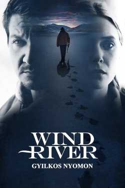 Wind River - Gyilkos nyomon online