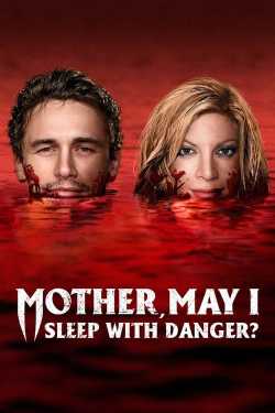 Mother, May I Sleep with Danger? online