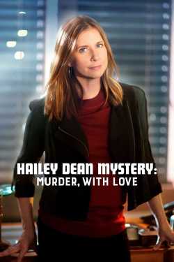 Hailey Dean Mysteries: Murder, With Love online