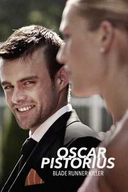 Oscar Pistorius: Blade Runner Killer online