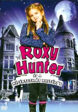 Roxy Hunter és a kí­sértetház rejtélye online