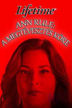 Ann Rule: A megtévesztés köre online