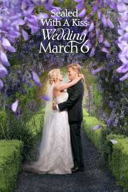 Sealed With a Kiss: Wedding March 6 online
