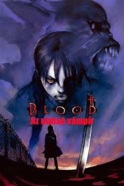 Blood, az utolsó vámpír online