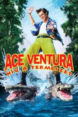 Ace Ventura - Hív a természet online