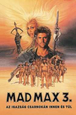 Mad Max 3. - Az igazság csarnokán innen és túl online