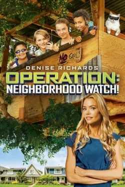 Operation: Neighborhood Watch! teljes film