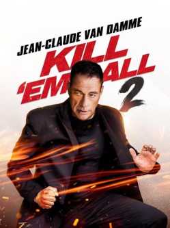 Kill 'em All 2 teljes film