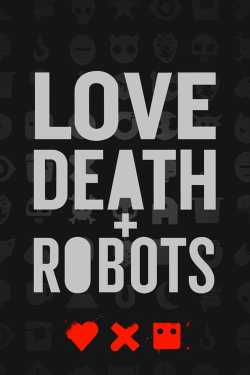 Love, Death & Robots online