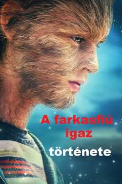 A farkasfiú igaz története teljes film