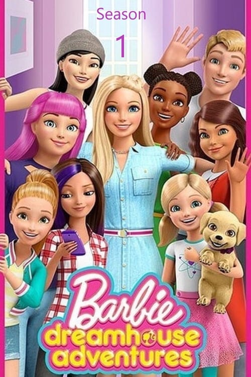 Barbie: Dreamhouse Adventures 1. évad online