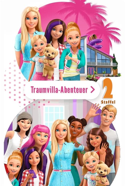 Barbie: Dreamhouse Adventures 2. évad online