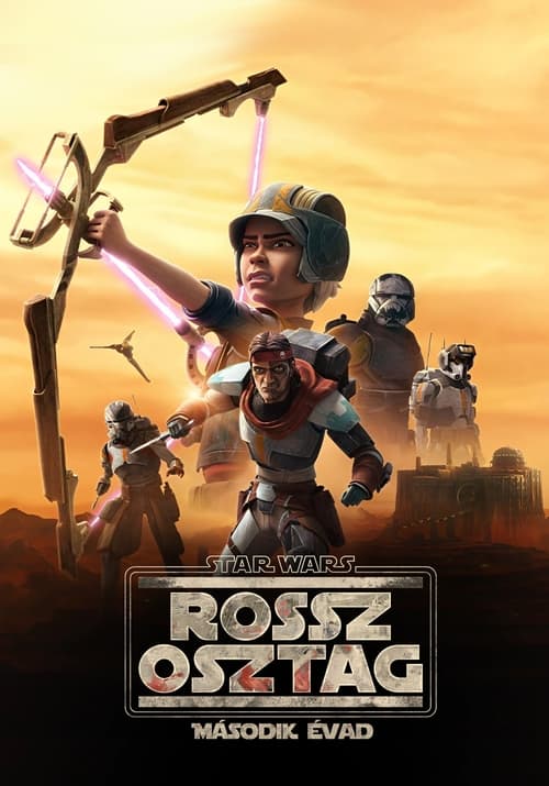 Star Wars: Rossz Osztag 2. évad online