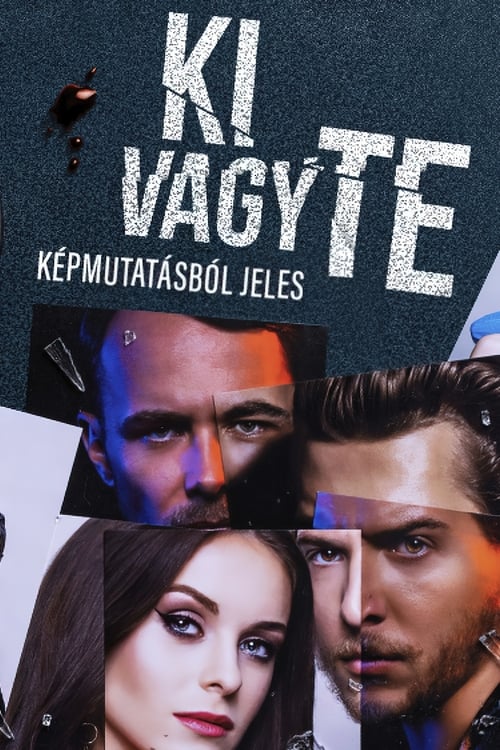 Ki vagy te 1. évad online