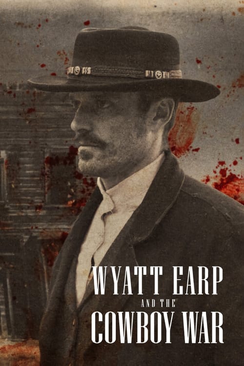 Wyatt Earp és a cowboyok háborúja 1. évad online