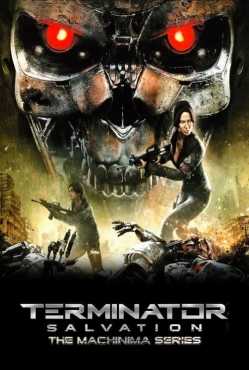 Terminator Salvation: The Machinima Series online