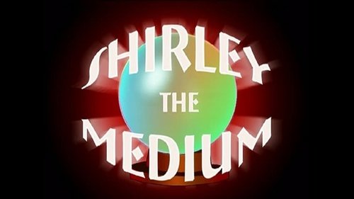 Bátor, a gyáva kutya 1. évad Shirley, a médium online