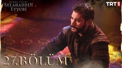 Kudüs Fatihi: Selahaddin Eyyubi 1. évad 27. epizód online
