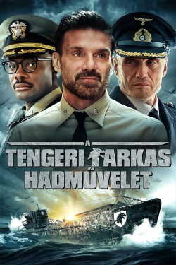 A Tengeri Farkas hadművelet poszter