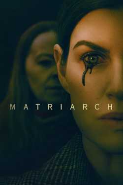 Matriarch film online