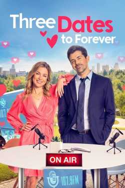 Three Dates to Forever film online