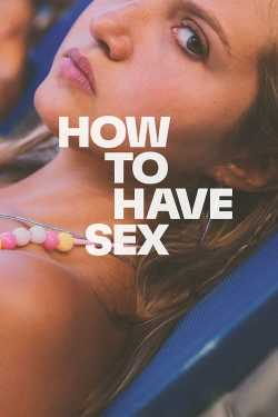 How to Have Sex film online