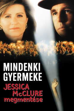 Mindenki gyermeke - Jessica McClure megmentése poszter