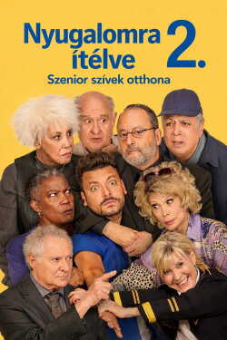 Nyugalomra ítélve 2. - Szenior szívek otthona online