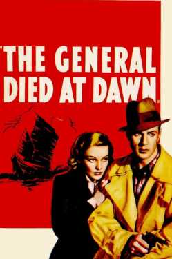 The General Died at Dawn film online