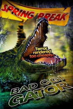 Bad CGI Gator film online