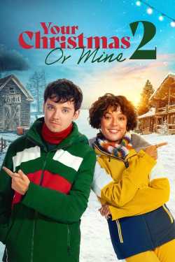 Your Christmas or Mine 2 film online