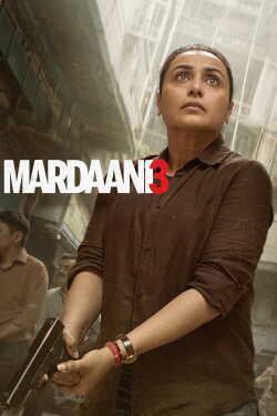 Mardaani 3 - Férfiak világában