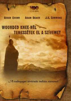 Wounded Knee-nél temessétek el a szívem film online