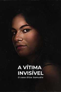 A Vítima Invisível: O Caso Eliza Samudio film online