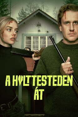 A holttesteden át poszter