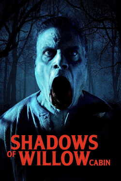 Shadows of Willow Cabin poszter
