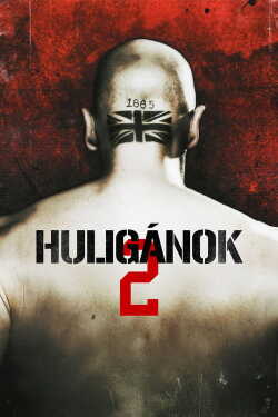 Huligánok 2. poszter