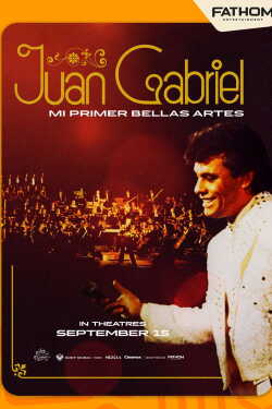 Juan Gabriel: Mi Primer Bellas Artes poszter