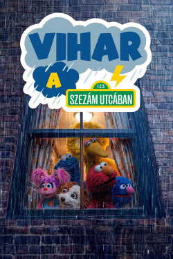 Sesame Street – Vihar a Szezám utcában poszter